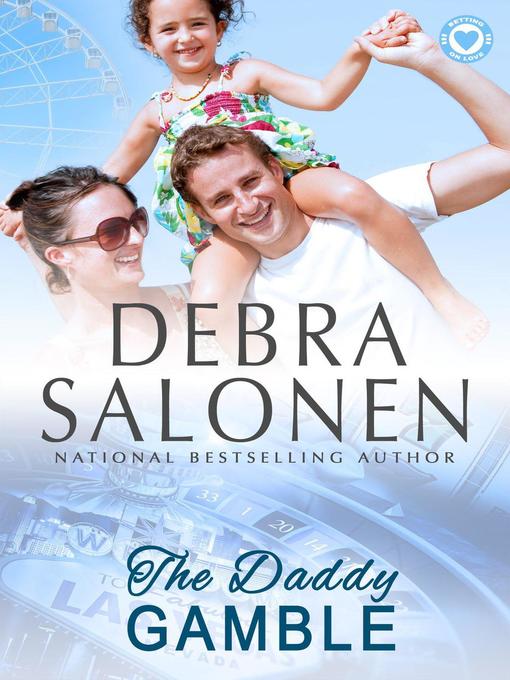 Title details for The Daddy Gamble by Debra Salonen - Available